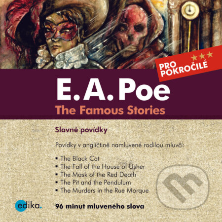 Audiokniha: Edgar Allan Poe - Famous Stories (EN) (Edgar Allan Poe a Sabrina D.Harris). Edika, 2020 Audiokniha: Edgar Allan Poe - Famous Stories (EN) (Edgar Allan Poe a Sabrina D.Harris). Edika, 2020