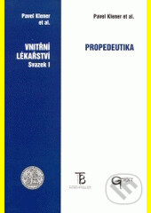 Kniha: Propedeutika (Pavel Klener). Galén, 2004 Kniha: Propedeutika (Pavel Klener). Galén, 2004