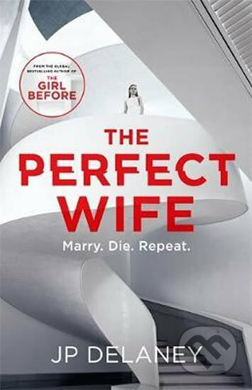 The Perfect Wife - P.J. Delaney, Quercus, 2020
