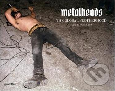 Kniha: Metalheads (Jörg Brüggemann). Gestalten Verlag, 2012 Kniha: Metalheads (Jörg Brüggemann). Gestalten Verlag, 2012