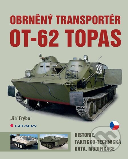 E-kniha: Obrněný transportér OT-62 TOPAS (Jiří Frýba). Grada, 2020 E-kniha: Obrněný transportér OT-62 TOPAS (Jiří Frýba). Grada, 2020