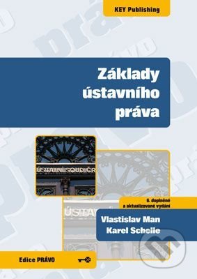 Základy ústavního práva - Vlastislav Man, Key publishing, 2013
