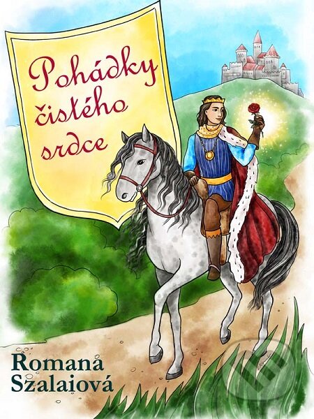 E-kniha: Pohádky čistého srdce (Romana Szalaiová). Nakladatelství Viking E-kniha: Pohádky čistého srdce (Romana Szalaiová). Nakladatelství Viking