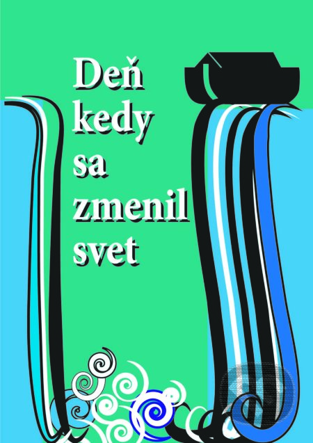 Kniha: Deň kedy sa zmenil svet (Simeon Verlen). Lithos, 2020 Kniha: Deň kedy sa zmenil svet (Simeon Verlen). Lithos, 2020