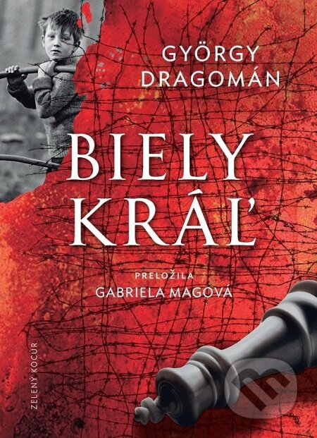E-kniha: Biely kráľ (György Dragomán). Zelený kocúr, 2019 E-kniha: Biely kráľ (György Dragomán). Zelený kocúr, 2019