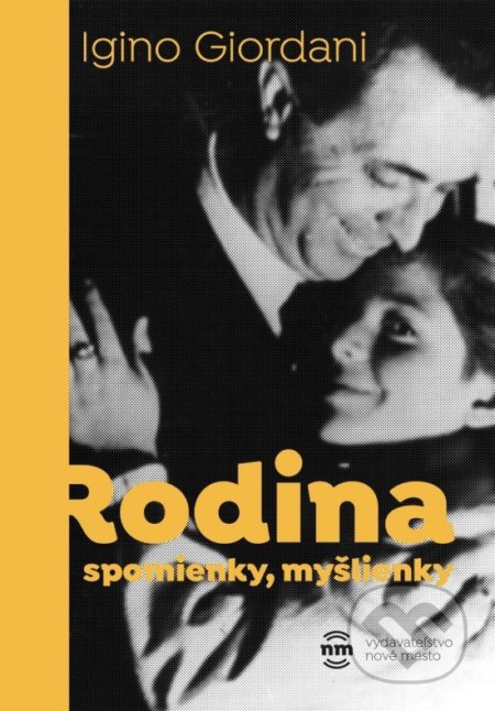 Kniha: Rodina (Igino Giordani). Nové mesto, 2019 Kniha: Rodina (Igino Giordani). Nové mesto, 2019