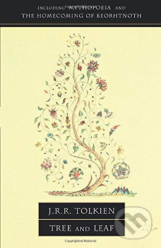 Kniha: Tree and Leaf (J.R.R. Tolkien). HarperCollins, 2011 Kniha: Tree and Leaf (J.R.R. Tolkien). HarperCollins, 2011