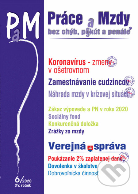 Práce a Mzdy (PaM) 6/2020 - Kolektív autorov, Poradca s.r.o., 2020