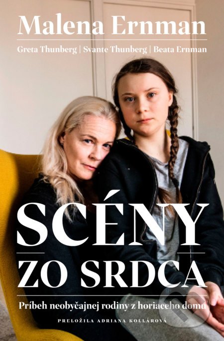 Kniha: Scény zo srdca (Beata Ernman, Greta Thunberg, Malena Ernman a Svante Thunberg), 2020 Kniha: Scény zo srdca (Beata Ernman, Greta Thunberg, Malena Ernman a Svante Thunberg), 2020