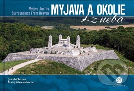 Kniha: Myjava a okolie z neba (Jakub Chovan a Matej Schwarzbacher). CBS, 2020 Kniha: Myjava a okolie z neba (Jakub Chovan a Matej Schwarzbacher). CBS, 2020