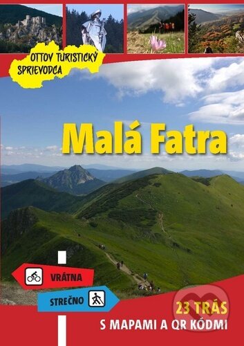 Kniha: Malá Fatra (Ottovo nakladateľstvo). Ottovo nakladateľstvo, 2020 Kniha: Malá Fatra (Ottovo nakladateľstvo). Ottovo nakladateľstvo, 2020
