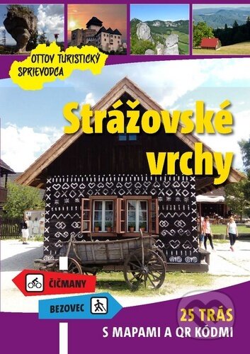 Kniha: Strážovské vrchy (Ottovo nakladateľstvo). Ottovo nakladateľstvo, 2020 Kniha: Strážovské vrchy (Ottovo nakladateľstvo). Ottovo nakladateľstvo, 2020