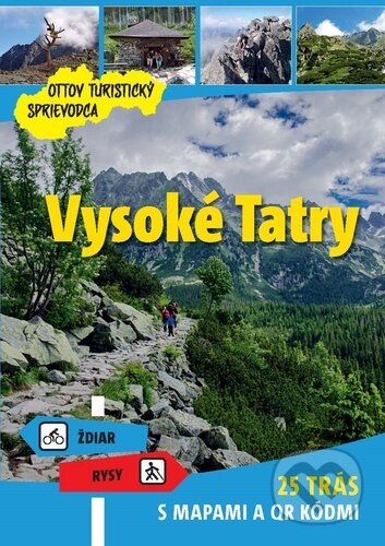 Kniha: Vysoké Tatry (Ottovo nakladateľstvo). Ottovo nakladateľstvo, 2020 Kniha: Vysoké Tatry (Ottovo nakladateľstvo). Ottovo nakladateľstvo, 2020
