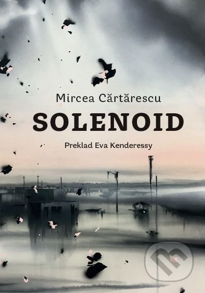 Kniha: Solenoid (Mircea Cărtărescu), 2020 Kniha: Solenoid (Mircea Cărtărescu), 2020