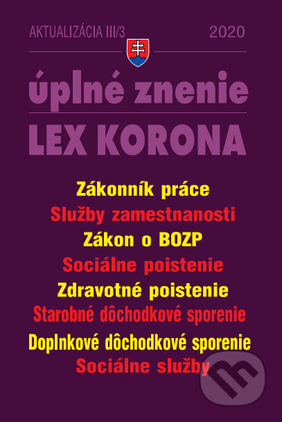 Kniha: Aktualizácia III/3 2020 - LEX-KORONA (Poradca s.r.o.). Poradca s.r.o., 2020 Kniha: Aktualizácia III/3 2020 - LEX-KORONA (Poradca s.r.o.). Poradca s.r.o., 2020