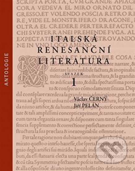 Kniha: Italská renesanční literatura 1.+ 2. svazek (Jiří Pelán a Václav Černý). Karolinum, 2020 Kniha: Italská renesanční literatura 1.+ 2. svazek (Jiří Pelán a Václav Černý). Karolinum, 2020