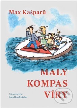 Kniha: Malý kompas víry (Max Kašparů). Cesta, 2020 Kniha: Malý kompas víry (Max Kašparů). Cesta, 2020
