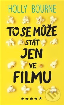 Kniha: To se může stát jen ve filmu (Holly Bourne). #booklab, 2020 Kniha: To se může stát jen ve filmu (Holly Bourne). #booklab, 2020