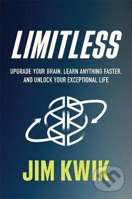 Kniha: Limitless (Jim Kwik). Hay House, 2020 Kniha: Limitless (Jim Kwik). Hay House, 2020