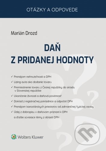 Kniha: Daň z pridanej hodnoty (Marián Drozd). Wolters Kluwer, 2020 Kniha: Daň z pridanej hodnoty (Marián Drozd). Wolters Kluwer, 2020