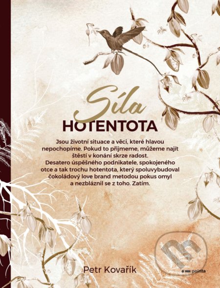 Kniha: Síla hotentota (Petr Kovařík). Pointa, 2020 Kniha: Síla hotentota (Petr Kovařík). Pointa, 2020