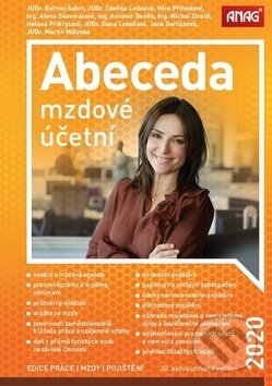 Kniha: Abeceda mzdové účetní 2020 (ANAG). ANAG, 2020 Kniha: Abeceda mzdové účetní 2020 (ANAG). ANAG, 2020