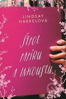 Kniha: Šepot papíru a inkoustu (Lindsay Harrel). Fortuna Libri ČR, 2020 Kniha: Šepot papíru a inkoustu (Lindsay Harrel). Fortuna Libri ČR, 2020