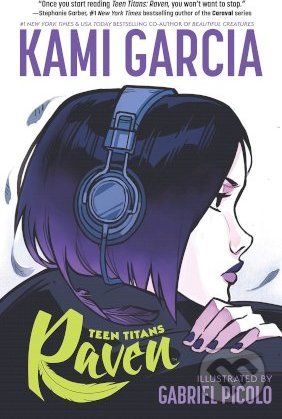 Kniha: Raven (Kami Garcia). DC Comics, 2019 Kniha: Raven (Kami Garcia). DC Comics, 2019