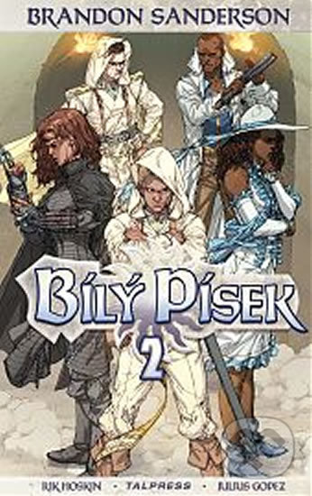 Kniha: Bílý písek 2 (Brandon Sanderson). Talpress, 2020 Kniha: Bílý písek 2 (Brandon Sanderson). Talpress, 2020