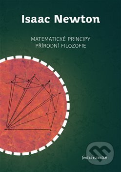 Kniha: Matematické principy přírodní filozofie (Isaac Newton). Togga, 2020 Kniha: Matematické principy přírodní filozofie (Isaac Newton). Togga, 2020