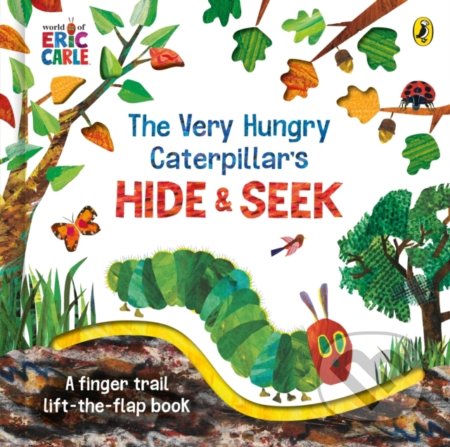 Kniha: The Very Hungry Caterpillar's Hide-and-Seek (Eric Carle). Puffin Books, 2020 Kniha: The Very Hungry Caterpillar's Hide-and-Seek (Eric Carle). Puffin Books, 2020