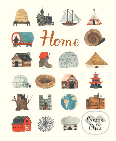 Kniha: Home (Carson Ellis). Candlewick, 2015 Kniha: Home (Carson Ellis). Candlewick, 2015