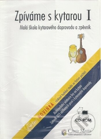 Kniha: Zpíváme s kytarou 1 (Autorský kolektív). Charta Musica, 2002 Kniha: Zpíváme s kytarou 1 (Autorský kolektív). Charta Musica, 2002