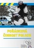 Kniha: Pořádková činnost policie (Martin Hrinko). Aleš Čeněk, 2020 Kniha: Pořádková činnost policie (Martin Hrinko). Aleš Čeněk, 2020