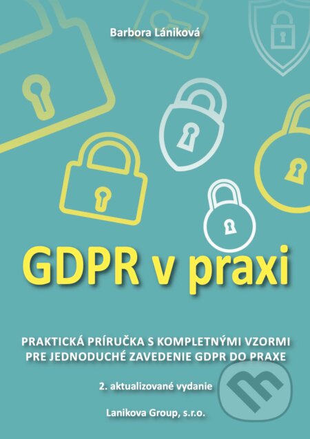 E-kniha: GDPR v praxi (Barbora Lániková). Lanikova Group E-kniha: GDPR v praxi (Barbora Lániková). Lanikova Group
