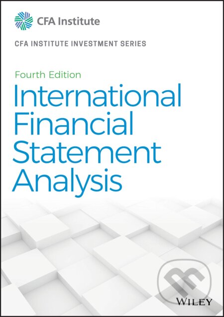 Kniha: International Financial Statement Analysis (Thomas R. Robinson). John Wiley & Sons, 2020 Kniha: International Financial Statement Analysis (Thomas R. Robinson). John Wiley & Sons, 2020