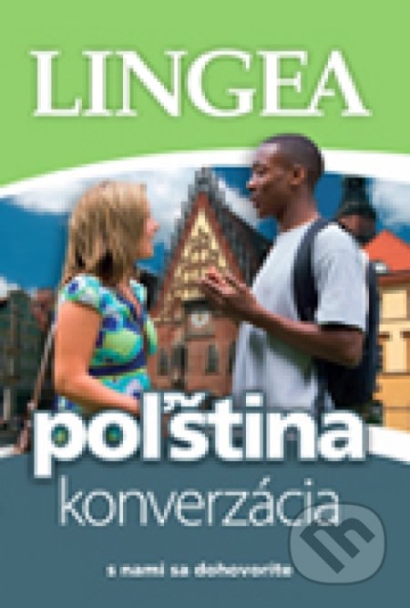 Kniha: Slovensko-poľská konverzácia (Lingea). Lingea, 2020 Kniha: Slovensko-poľská konverzácia (Lingea). Lingea, 2020