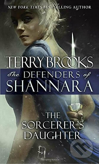 Kniha: The Sorcerer's Daughter (Terry Brooks). Del Rey, 2018 Kniha: The Sorcerer's Daughter (Terry Brooks). Del Rey, 2018