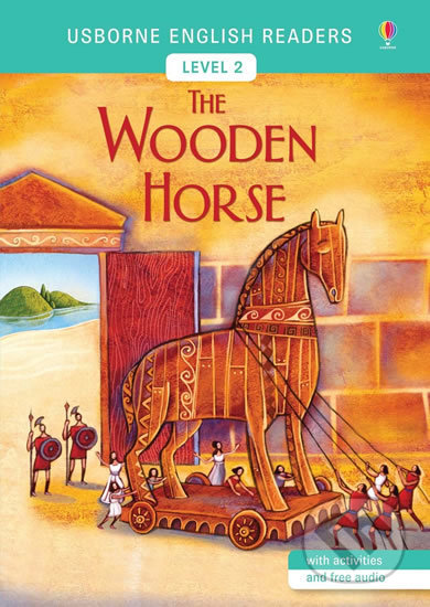 Kniha: The Wooden Horse (Mairi Mackinnon). Usborne, 2017 Kniha: The Wooden Horse (Mairi Mackinnon). Usborne, 2017