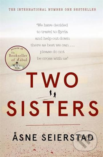 Kniha: Two Sisters (Asne Seierstad). Little, Brown, 2018 Kniha: Two Sisters (Asne Seierstad). Little, Brown, 2018