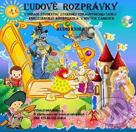 E-kniha: Ľudové rozprávky (Autorský kolektív). MEA2000, 2019 E-kniha: Ľudové rozprávky (Autorský kolektív). MEA2000, 2019