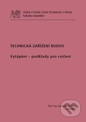 Kniha: Technická zařízení budov (Karel Kabele). ČVUT, 2014 Kniha: Technická zařízení budov (Karel Kabele). ČVUT, 2014