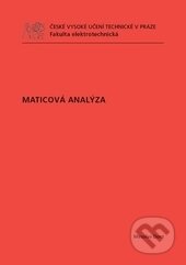 Kniha: Maticová analýza (Miroslav Dont). ČVUT, 2011 Kniha: Maticová analýza (Miroslav Dont). ČVUT, 2011