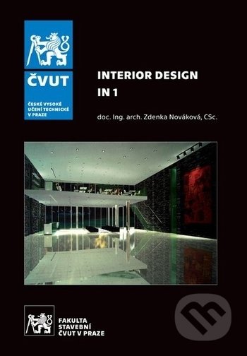 Interior design - IN 1 - Zdenka Nováková, ČVUT, 2017