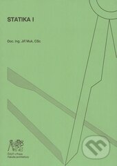Kniha: Statika I. (Jiři Muk). ČVUT, 2007 Kniha: Statika I. (Jiři Muk). ČVUT, 2007