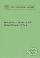 Metodologie modelování biologických systémů - Jiří Potůček, ČVUT, 2009