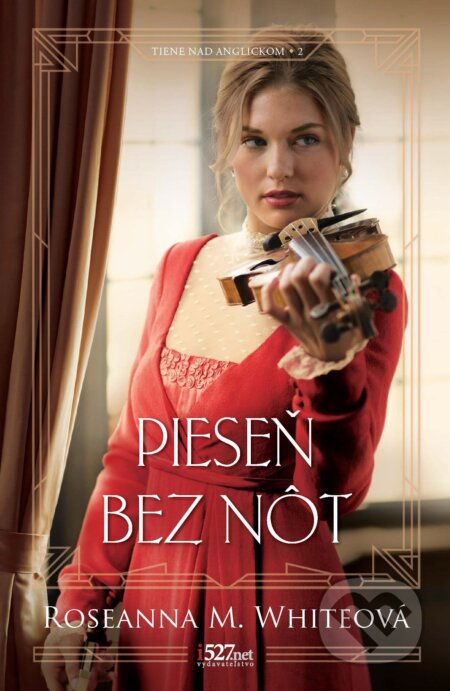 E-kniha: Pieseň bez nôt (Roseanna M. White). i527.net, 2020 E-kniha: Pieseň bez nôt (Roseanna M. White). i527.net, 2020