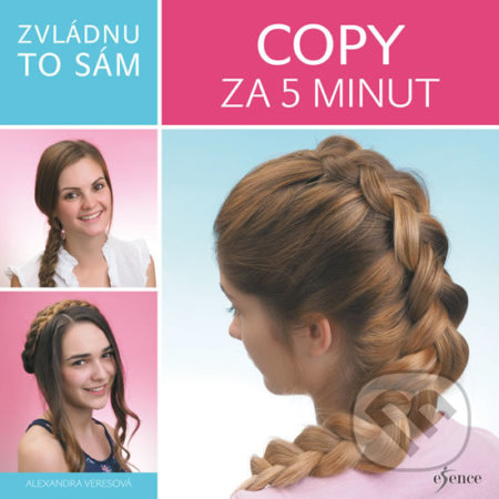 Kniha: Zvládnu to sám: Copy za 5 minut (Alexandra Veresová). Esence, 2020 Kniha: Zvládnu to sám: Copy za 5 minut (Alexandra Veresová). Esence, 2020