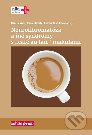 Kniha: Neurofibromatóza a iné syndromy s „café au lait“ makulami (Andrea Hladíková, Anna Hlavatá a Denisa Weis). Mladá fronta, 2020 Kniha: Neurofibromatóza a iné syndromy s „café au lait“ makulami (Andrea Hladíková, Anna Hlavatá a Denisa Weis). Mladá fronta, 2020