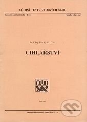 Kniha: Cihlářství (Petr Pytlík). Akademické nakladatelství CERM, 2003 Kniha: Cihlářství (Petr Pytlík). Akademické nakladatelství CERM, 2003
